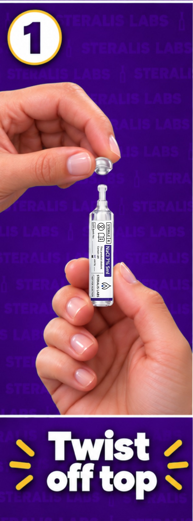 Step 1 — Twist off top: hands twisting the cap off a Steralis Labs 7% saline ampoule
