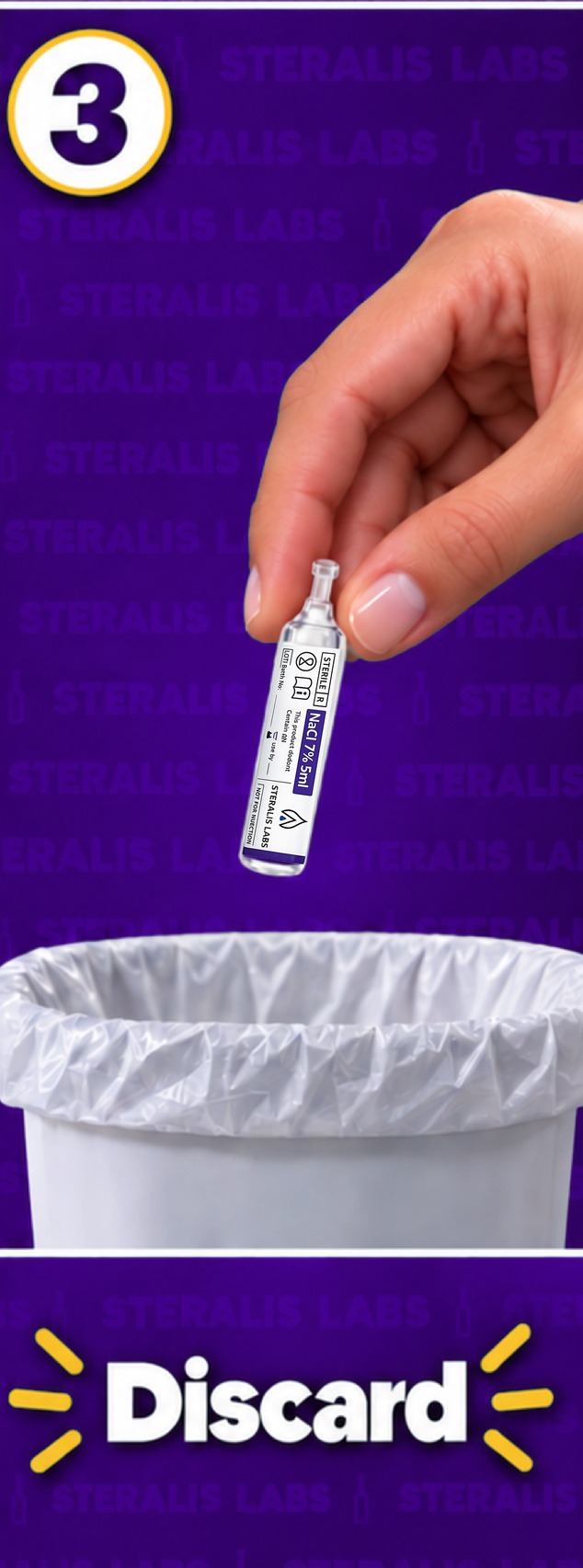 Step 3 — Discard: Steralis Labs 7% saline ampoule held over a bin after single use